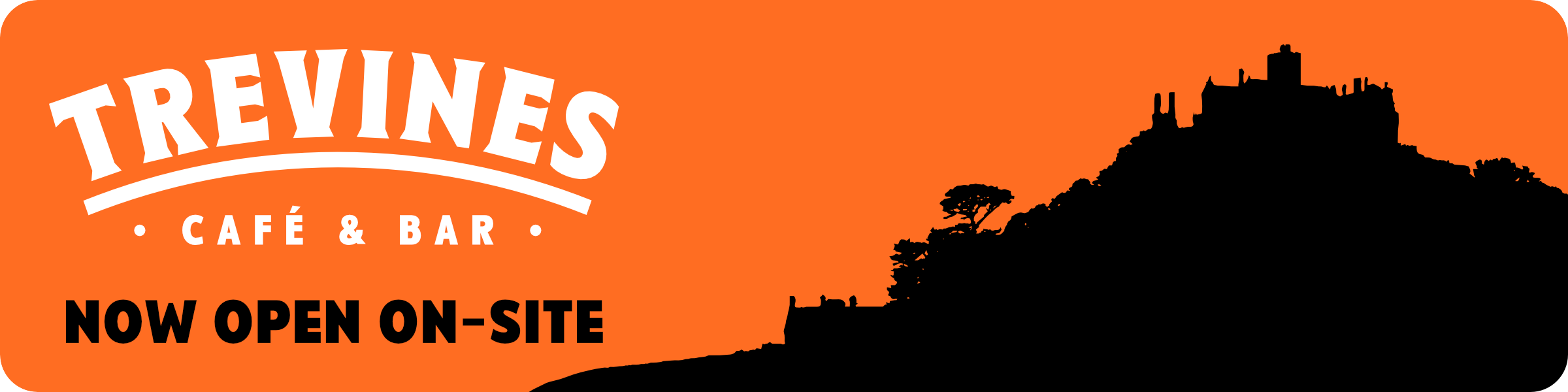 Trevines Cafe & Bar open on site